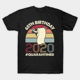 10765640 65th Birthday Quarantined T Shirts for Sale TeePublic